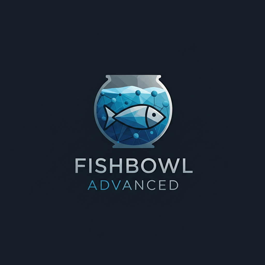 Fishbowl Advanced